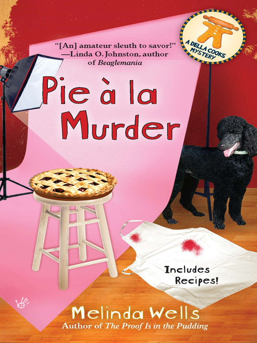 Title details for Pie a La Murder by Melinda Wells - Wait list